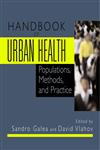 Handbook of Urban Health Populations, Methods, and Practice,0387239944,9780387239941