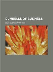 Dumbells of business,1151571695,9781151571694