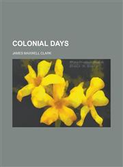 Colonial Days,1151985775,9781151985774