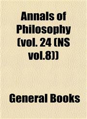 Annals of Philosophy (vol. 24 (NS vol.8)),1152864726,9781152864726