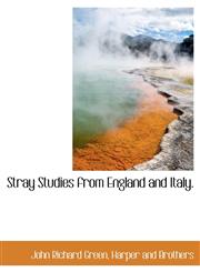 Stray Studies from England and Italy.,1140632345,9781140632344