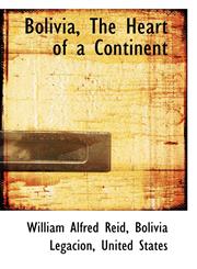 Bolivia, The Heart of a Continent,1103793128,9781103793129