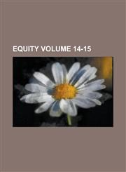 Equity Volume 14-15,1236746627,9781236746627