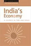 India's Economy A Journey in Time and Space : (EDI) Volume 100,8171885810,9788171885817