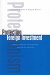 Protecting Foreign Investment Implication of a WTO Regime and Policy Options,8171883176,9788171883172