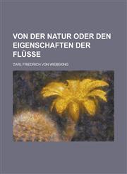 Von der Natur oder den Eigenschaften der Flüsse,1230062564,9781230062563
