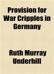 Provision for War Cripples in Germany,1152753894,9781152753891