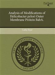 Analysis of Modifications of Helicobacter pylori Outer Membrane Protein BabA.,1244683736,9781244683730