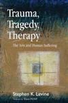 Trauma, Tragedy, Therapy The Arts and Human Suffering,1843105128,9781843105121