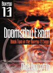 Doomsday Exam BUREAU 13 - Book Two,1554047056,9781554047055