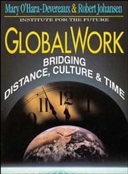 Globalwork Bridging Distance, Culture, & Time 1st Edition,1555426026,9781555426026