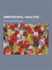 Dimensional Analysis,1230226214,9781230226217