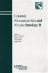 Ceramic Nanomaterials and Nanotechnology II, Volume 148 Proceedings of the Symposium held at the 105th Annual Meeting of The American Ceramic Society, April 27-30, in Nashville, Tennessee, Ceramic Transactions,1574982036,9781574982039