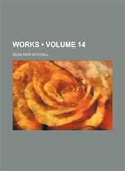 Works (Volume 14 ),1234978849,9781234978846