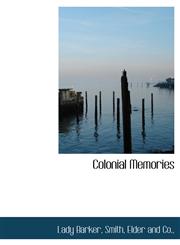 Colonial Memories,1140551833,9781140551836