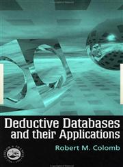 Deductive Databases and Their Applications,0748407960,9780748407965