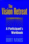 The Vision Retreat Set, A Participant's Workbook,0787901768,9780787901769
