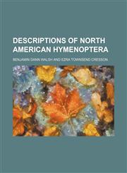 Descriptions of North American Hymenoptera,1235303470,9781235303470