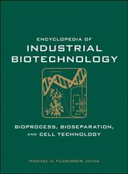 Encyclopedia of Industrial Biotechnology 7 Vols.,0471799300,9780471799306