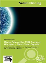 Water Polo at the 1952 Summer Olympics - Men's Team Squads,6137822974,9786137822975