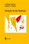 Geometry for the Classroom,0387975640,9780387975641