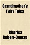 Grandmother's Fairy Tales,1152761897,9781152761896