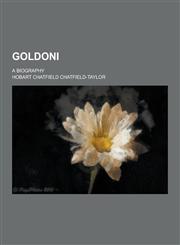 Goldoni; A Biography,1230262938,9781230262932