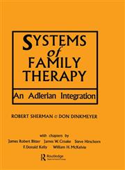 Systems of Family Therapy An Adlerian Integration,0876304579,9780876304570