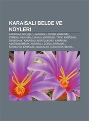 Karaisalı belde ve köyleri Karaisalı, Gülüşlü, Karaisalı, Durak, Karaisalı, Tümenli, Karaisalı, Nuhlu, Karaisalı, Tatık, Karaisalı, Sarıkonak,1232927902,9781232927907
