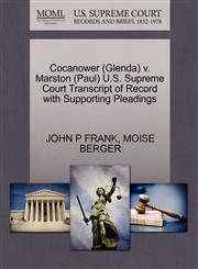 Cocanower (Glenda) v. Marston (Paul) U.S. Supreme Court Transcript of Record with Supporting Pleadings,1270604813,9781270604815