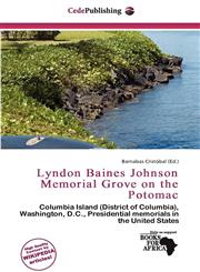 Lyndon Baines Johnson Memorial Grove on the Potomac,6138369742,9786138369745