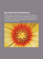 Militars estatunidencs Almiralls de la Marina dels Estats Units, Generals estatunidencs de 5 estrelles,1233313142,9781233313143