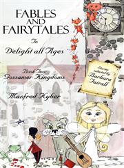 Fables and Fairytales to Delight All Ages Book Two Gossamer Kingdoms,1844019853,9781844019854
