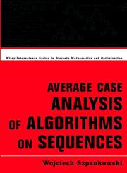 Average Case Analysis of Algorithms on Sequences,047124063X,9780471240631