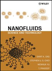 Nanofluids Science and Technology,0470074736,9780470074732