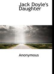 Jack Doyle's Daughter,1116080427,9781116080421