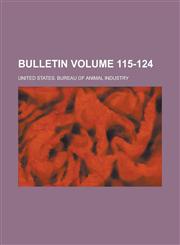 Bulletin Volume 115-124,1231868708,9781231868706