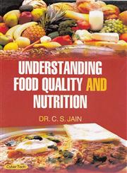 Understanding Food Quality and Nutrition 1st Edition,9350531771,9789350531778