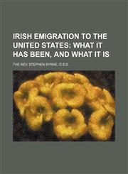 Irish Emigration To The United States,1151512478,9781151512475
