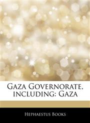 Articles On Gaza Governorate, including Gaza,1242712747,9781242712746