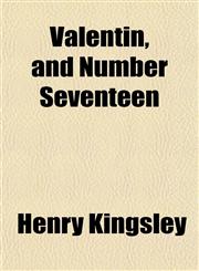 Valentin, and Number Seventeen,1152098330,9781152098336