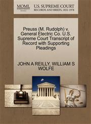 Preuss (M. Rudolph) v. General Electric Co. U.S. Supreme Court Transcript of Record with Supporting Pleadings,1270500325,9781270500322