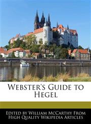 Webster's Guide to Hegel,1241711682,9781241711689