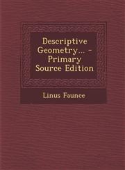 Descriptive Geometry... - Primary Source Edition,1293493937,9781293493939