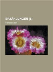 Erzählungen (6),1234299100,9781234299101