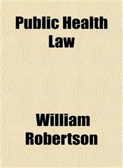Public Health Law,1151804533,9781151804532