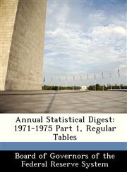 Annual Statistical Digest 1971-1975 Part 1, Regular Tables,1288366469,9781288366460