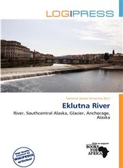 Eklutna River,6136516861,9786136516868