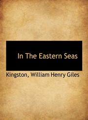 In  The  Eastern  Seas,114012952X,9781140129523