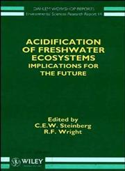 Acidification of Freshwater Ecosystems Implications for the Future,0471942065,9780471942061